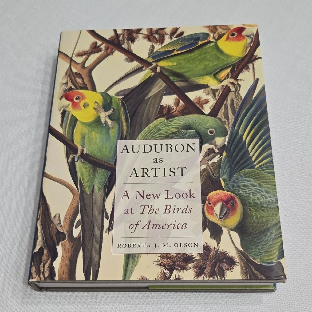 Audubon‎ as Artist A New Look At The Birds Of America Robert JM Olson Art Book